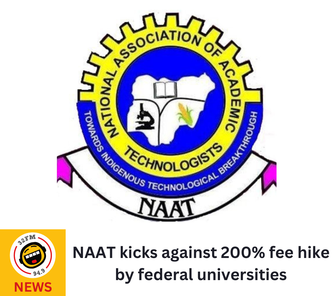 NAAT kicks against 200% fee hike by federal universities